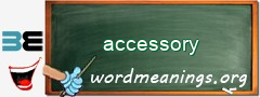 WordMeaning blackboard for accessory